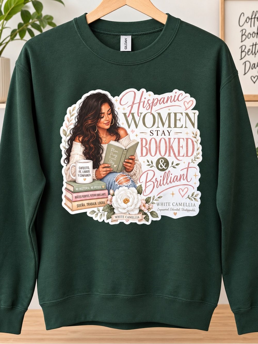 Women's Forest Green 'Hispanic Women Stay Booked & Brilliant' Sweatshirt
